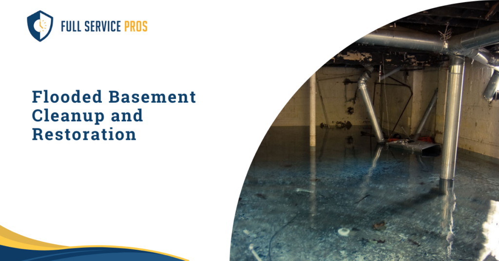 Flooded Basement Cleanup and Restoration