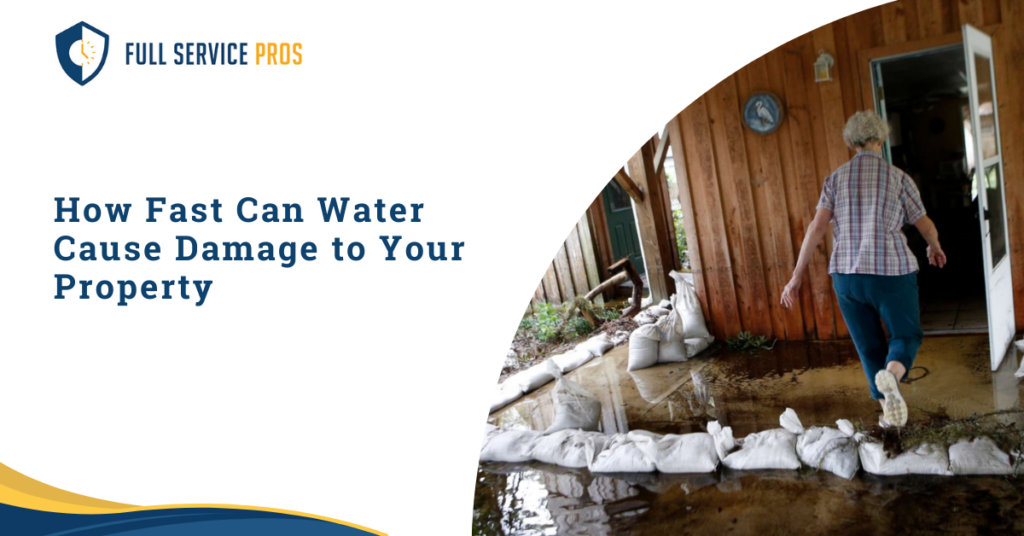 How Fast Can Water Cause Damage to Your Property